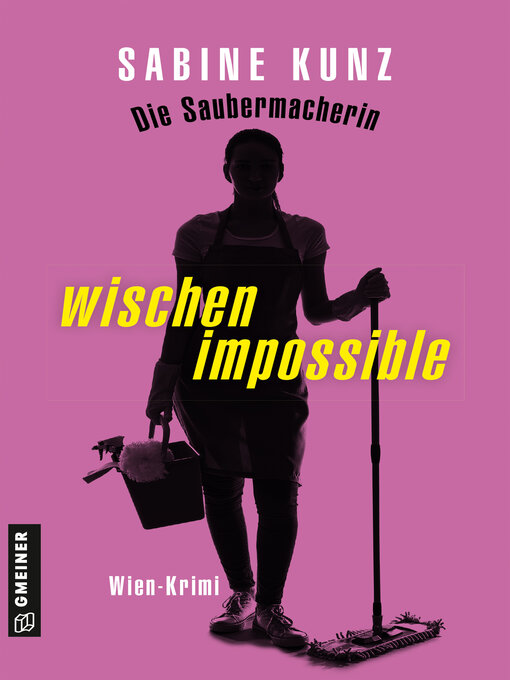 Title details for Die Saubermacherin by Sabine Kunz - Wait list